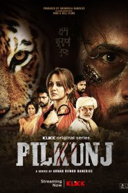 Pilkunj (2023) Season 01 All Episode (1-6) Bengali Klikk WEB-DL – 480P | 720P | 1080P – Download & Watch Online